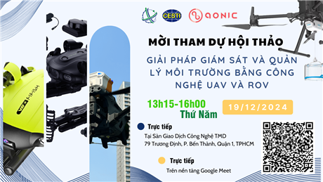 Mời tham dự hội thảo giới thiệu "Giải pháp giám sát và quản lý môi trường bằng công nghệ UAV và ROV"